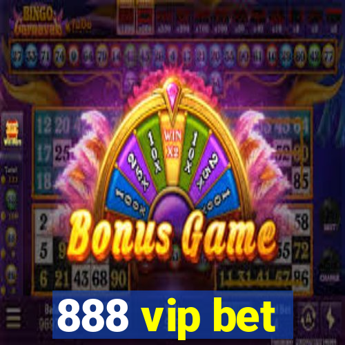 888 vip bet